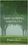 Mary Morning Mart...