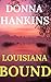 Louisiana Bound by Donna Hankins