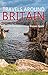 Travels Around Britain: A G...
