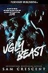 Ugly Beast by Sam Crescent