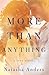 More Than Anything (Broken Pieces, #1)