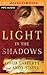 Light in the Shadows