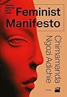 Feminist Manifesto - Kadınların Özgürlüğü İçin 15 Madde by Chimamanda Ngozi Adichie