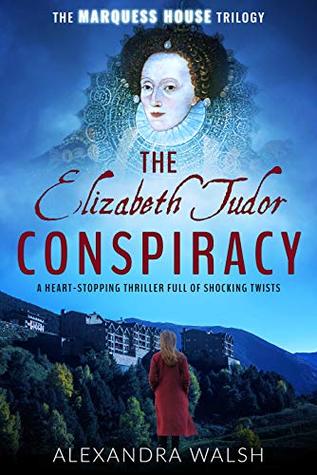 The Elizabeth Tudor Conspiracy (The Marquess House Saga #2)
