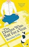 Book cover for The Doctor Who Sat for a Year: The twelve-month project of a self-confessed 'Zen failure'