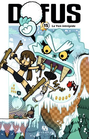Dofus, Tome 15: Le Yen intrépide (Paperback)