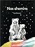 Nos chemins by Irène Bonacina