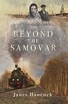 Beyond the Samovar: A tale of escape, love and loss