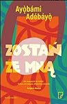 Zostań ze mną
