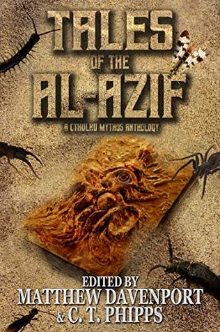 Tales of the Al-Azif: A Cthulhu Mythos Anthology (Books of Cthulhu Book 1)