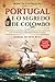 Portugal e o Segredo de Col...