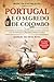 Portugal e o Segredo de Colombo by Manuel da Silva Rosa Portugal e o Segredo de Colombo by Manuel da Silva Rosa
