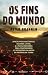 Os Fins do Mundo