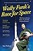 Wally Funk's Race for Space: The Extraordinary Story of a Female Aviation Pioneer