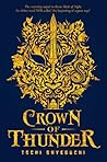 Book cover for Crown of Thunder (Beasts Made of Night #2)