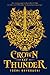 Crown of Thunder (Beasts Made of Night #2)