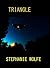 Triangle by Stephanie Wolfe