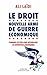 Le Droit, nouvelle arme de guerre économique: Comment les Etats-Unis déstabilisent les entreprises européennes (Questions de société) (French Edition)