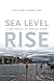 Sea Level Rise: A Slow Tsunami on America's Shores