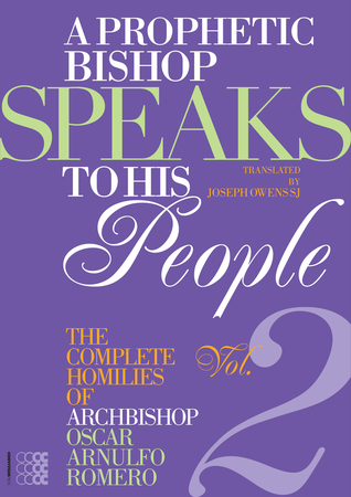 A Prophetic Bishop Speaks to his People (Vol. 2): Volume 2 - Complete Homilies of Oscar Romero (Martyria)