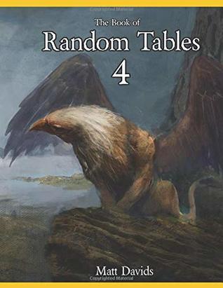 The Book of Random Tables 4: Fantasy Role-Playing Game Aids for Game Masters (Paperback)