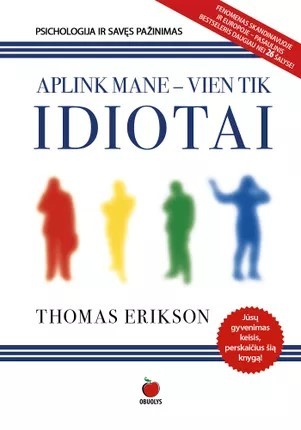 Aplink mane - vien tik idiotai