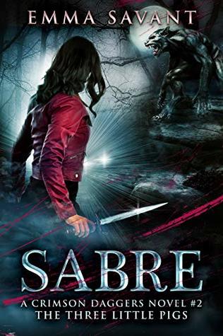 Sabre (Crimson Daggers #2: The Three Little Pigs)