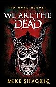 We Are the Dead (The Last War, #1)