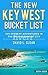 The New Key West Bucket List by David L. Sloan