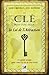 La clé pour vivre selon la Loi de l'Attraction : Un guide simple pour créer la vie de vos rêves