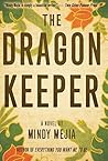 The Dragon Keeper by Mindy Mejia