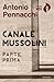 Canale Mussolini: Parte prima