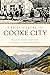 A Brief History of Cooke City