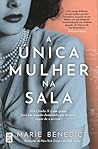 A Única Mulher na...