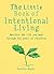 The Little Book of Intentional Living by Carolyn Boyes