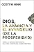 Dios, la avaricia y el Evangelio (de la prosperidad): Cómo la Verdad desmorona una vida construida sobre mentiras (Spanish Edition)