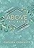 Above All Else: 60 Devotion...