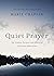 Quiet Prayer: The Hidden Pu...