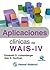 Aplicaciones clínicas del WAIS-IV
