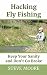 Hacking Fly Fishing: Keep Y...