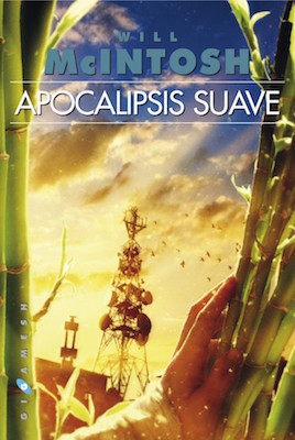 Portada de Apocalipsis suave, de Will McIntosh