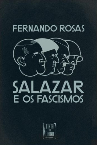 Salazar e os Fascismos: Ensaio breve de história comparada (Paperback)