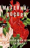 Materna Doçura by Possidónio Cachapa