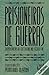 Prisioneiros de guerras : e...