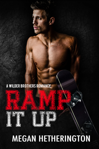 Ramp It Up (Wilder Brothers #3)