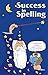 Success in Spelling by Patrick McLaughlin