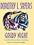 Gaudy Night by Dorothy L. Sayers Gaudy Night by Dorothy L. Sayers