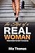 The Steps of a Real Woman: From Harm to Hurt to Hustle