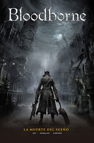 La muerte del sueño (Bloodborne, #1)