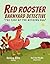 Red Rooster Barnyard Detective "The Case Of The Missing Egg": An easy to read farm animals book for toddlers, preschoolers and kindergarten age group.